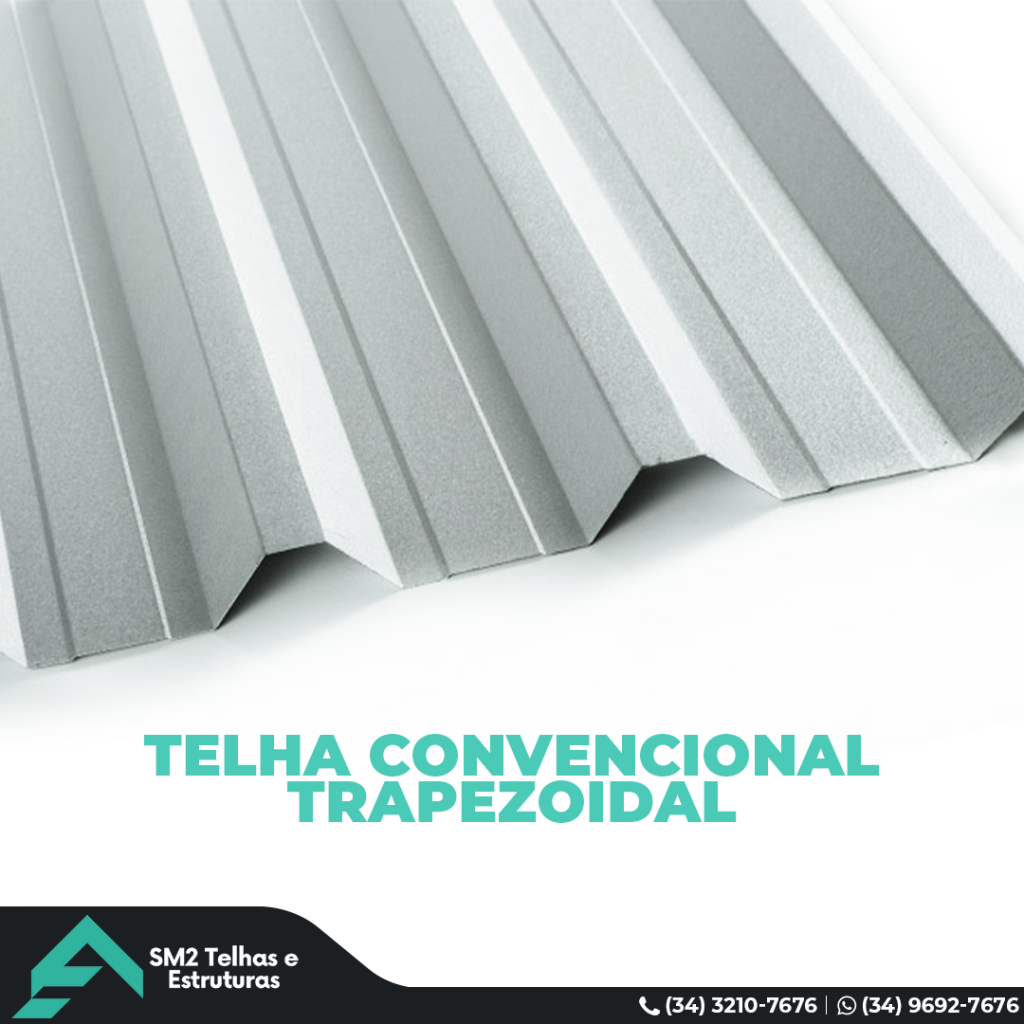 Telhas Trapezoidais, nós temos!