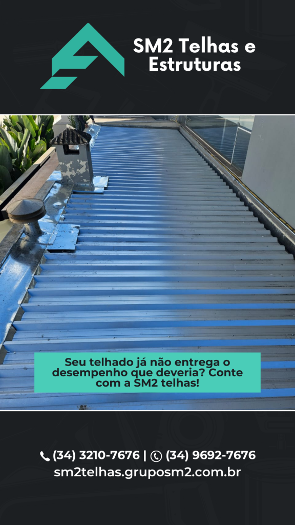 Telhado Fale com a SM2 e solicite seu orçamento para troca de telhado.