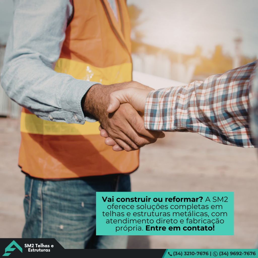 Solicite um orçamento. Vai construir ou reformar? A SM2 oferece soluções completas em telhas e estruturas metálicas, com atendimento direto e fabricação própria.