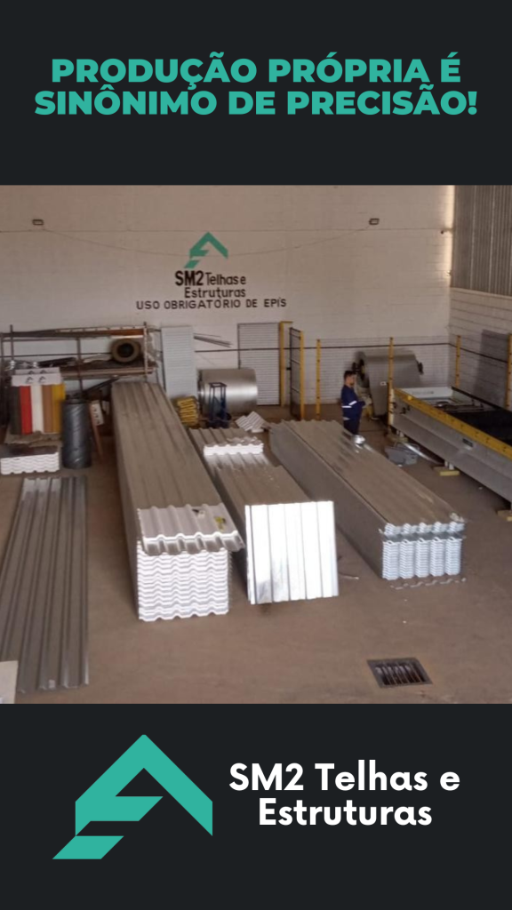 Telha sob medida Na SM2, cada telha é fabricada sob medida, garantindo encaixe perfeito e desempenho superior na sua obra.