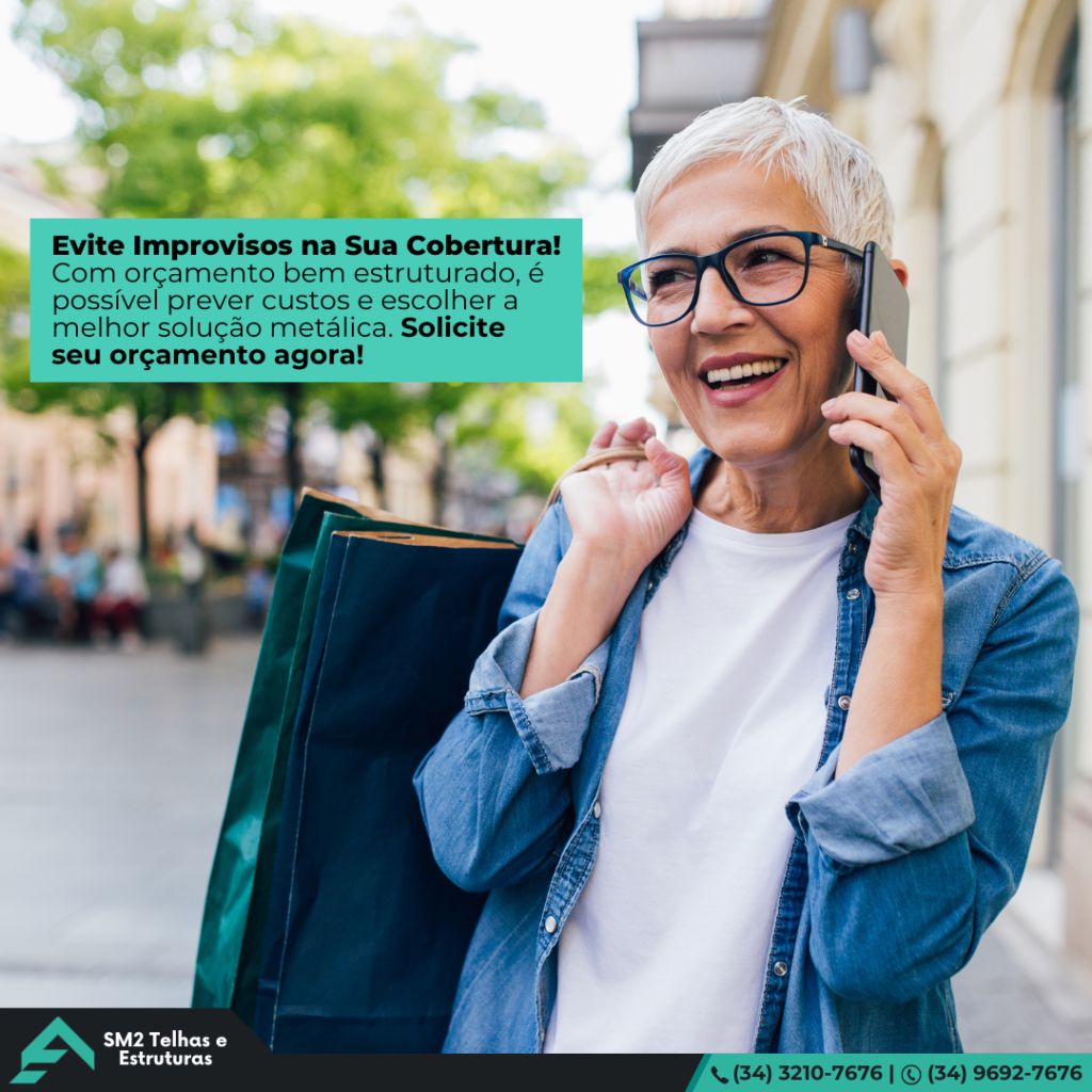 Solicite um orçamento Com orçamento bem estruturado, é possível prever custos e escolher a melhor solução metálica.