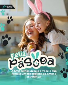 Feliz Páscoa! A SM2 Telhas deseja a você e sua família um dia repleto de amor e esperança. Feliz Páscoa!