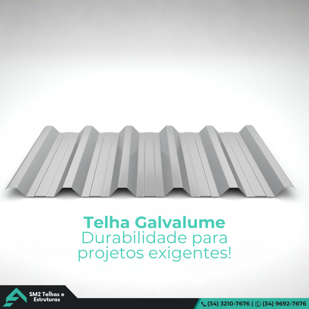 Telha galvalume. Durabilidade Para Projetos Exigentes! Solução estratégica para quem busca menos manutenção e mais eficiência a longo prazo.